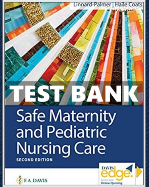 Product picture TEST BANK Safe Maternity and Pediatric Nursing Care 2nd Edit