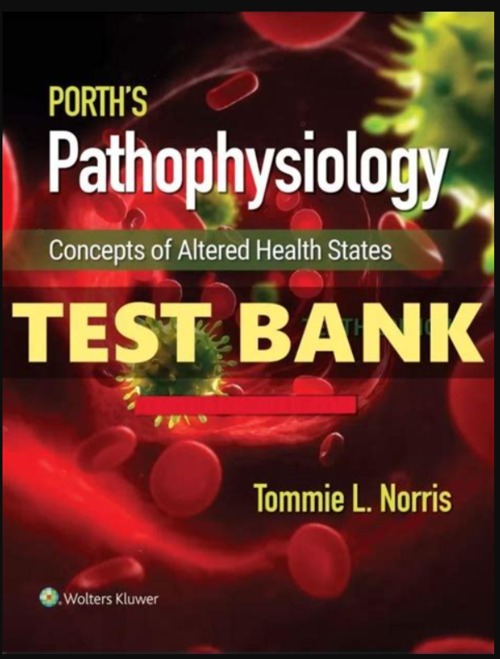 Product picture Test Bank for Porths Pathophysiology 10th Edition Norris
