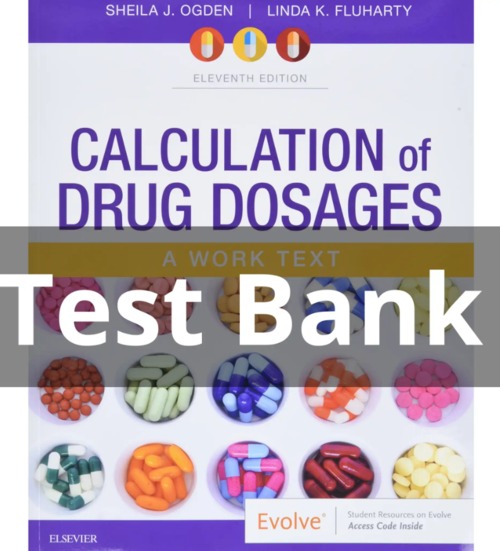 Product picture TEST BANK Calculation of drug dosages 11th Edition by Ogden
