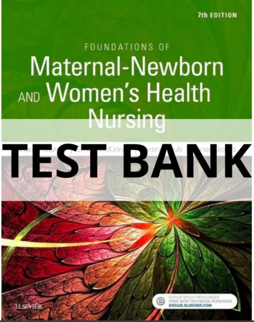 Product picture TEST BANK Foundations of Maternal Newborn and Womens 7th ed