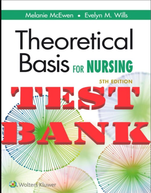 Product picture TEST BANK Theoretical Basis for Nursing 5th Edition McEwen 