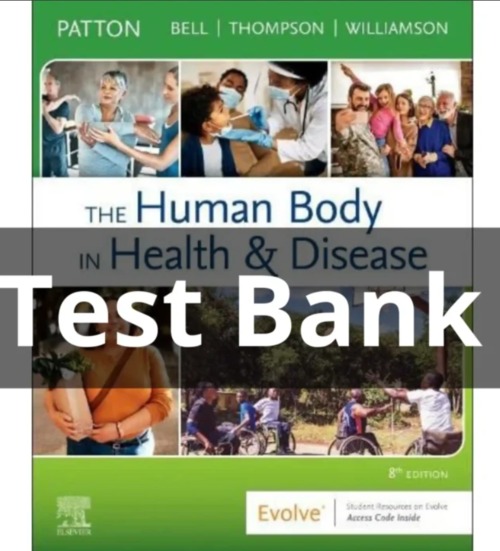 Product picture Test Bank for The Human Body in Health & Disease 8th Edition