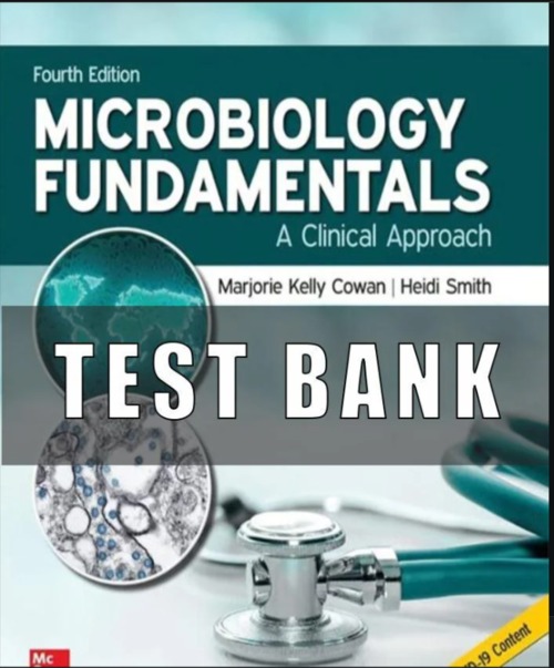 Product picture TEST BANK Microbiology Fundamentals A Clinical Approach 4th 