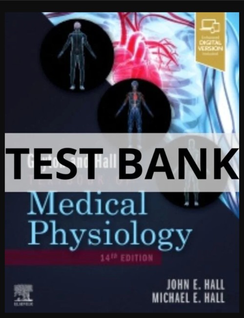 Product picture Test Bank for Guyton and Hall Textbook of Medical Physiology