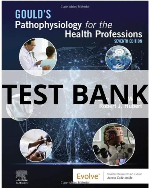 Product picture Test Bank Goulds Pathophysiology for the Health Profess 7th 