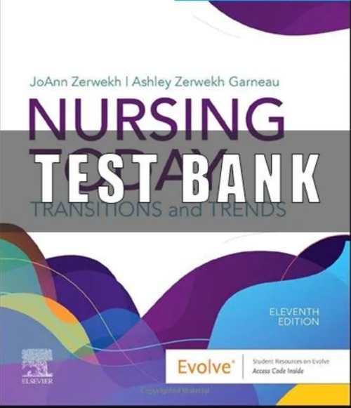 Product picture Test Bank for Nursing Today Transitions and Trends 11th Edit