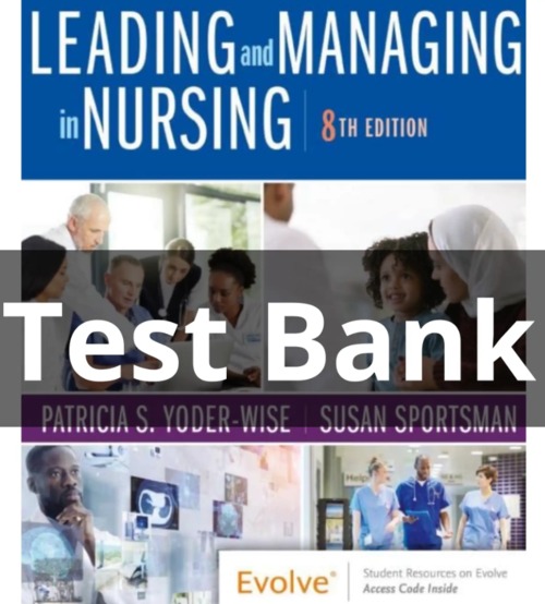 Product picture Test Bank Leading and Managing in Nursing 8th Edition