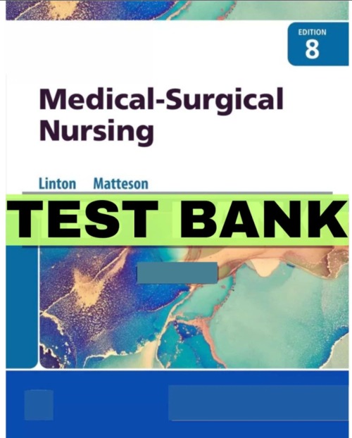 Product picture Medical Surgical Nursing 8th Ed Linton Test Bank