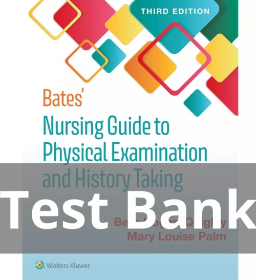 Product picture Test Bank for Bates Nursing Guide To Physical Examination 3r