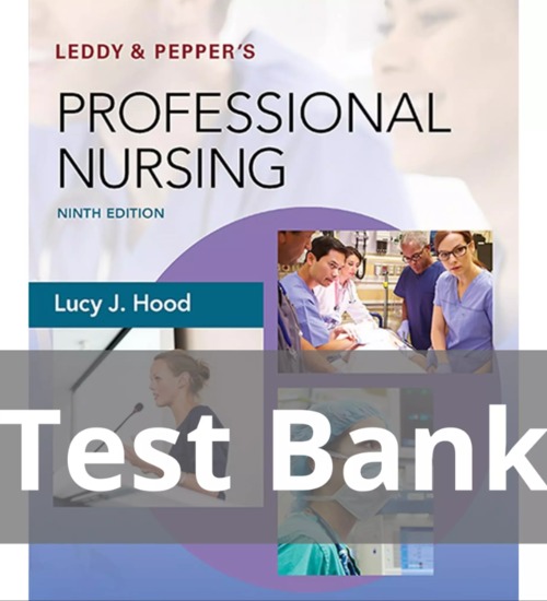 Product picture Test Bank for Leddy & Peppers Professional Nursing 9th Edit
