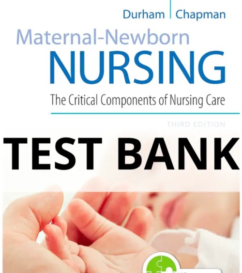 Product picture TEST BANK Maternal Newborn Nursing Critical Components 3rd 