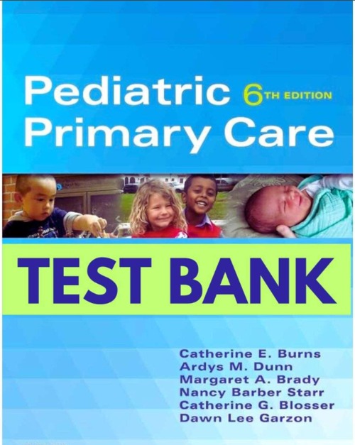 Product picture Test Bank Pediatric Primary Care 6th Edition Burns