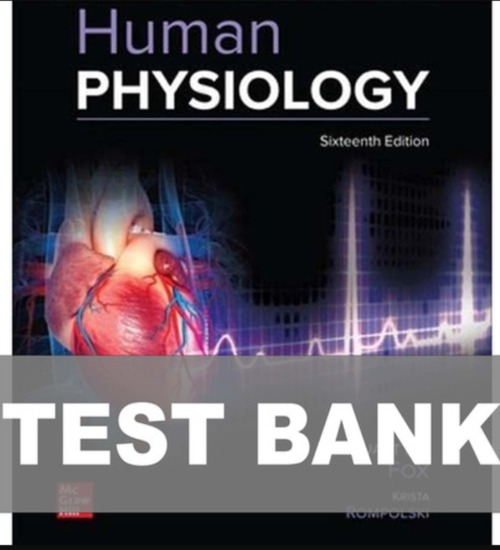 Product picture Test Bank for Human Physiology 16th Edition By Stuart Ira Fo
