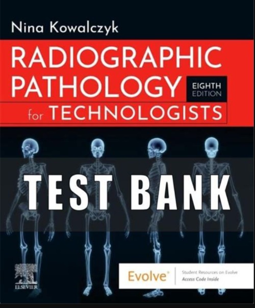 Product picture Test Bank for Radiographic Pathology for Technologists 8th E